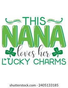 Nana loves lucky charm St patricks day svg