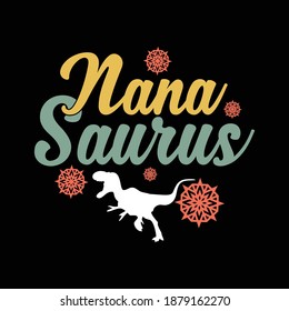 Nana Saurus. Nursing Shirt, Nurse Design, Nursing School, Hospital Design, Funny Nurse Shirt, Printing For T Shirt, Banner, Poster   Etc. Vector Illustration
