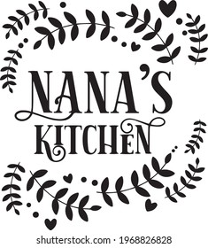 nana's kitchen logo inspirational positive quotes, motivational, typography, lettering design