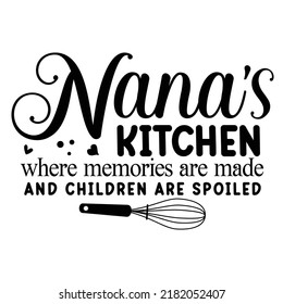 Nana's kitchen. logo inspirational positive quotes, motivational, typography, lettering design