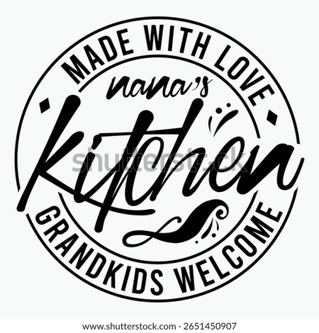 Nana's Kitchen , Kitchen Quote Saying , Deco Kitchen Sign , Funny Nana Gift , Grandparent 