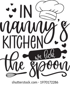 in nanny's kitchen we lick the spoon logo inspirational positive quotes, motivational, typography, lettering design