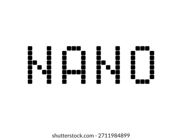 Nano, pixel digital vector font
Vector font word on a white background
