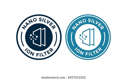 Nano-silver ion filter badge logo design. Suitable for product label and effective bacteria elimination information sign