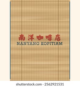 Nanyang Kopitiam Bamboo Blinds. Translation: (Chinese and Malay)Nanyang Coffee Shop