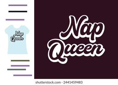 Nap queen t shirt design