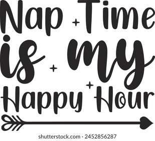 Nap Time is My Happy Hour ,