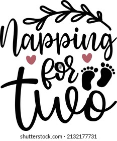 Napping for two Pregnancy Svg design