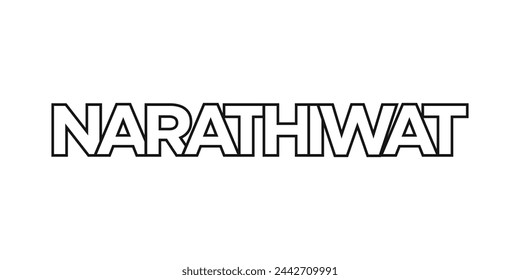 Narathiwat in the Thailand emblem. The design features a geometric style, vector illustration with bold typography in a modern font. The graphic slogan lettering.