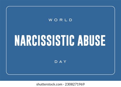 Narcissistic Abuse day background template Holiday concept