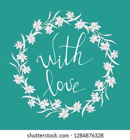 Narcissus or daffodils. Vector illustration. Round floral frame. Spring flowers on turquoise. Lettering with love.