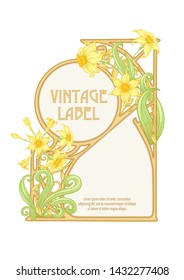 Narcissus. Label, decorative frame, border. Good for product label. with place for text Colored vector illustration. In art nouveau style, vintage, old, retro style. Isolated on white background.	