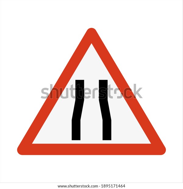 Narrow Road\
Ahead Road Traffic Sign Isolated\
Vector