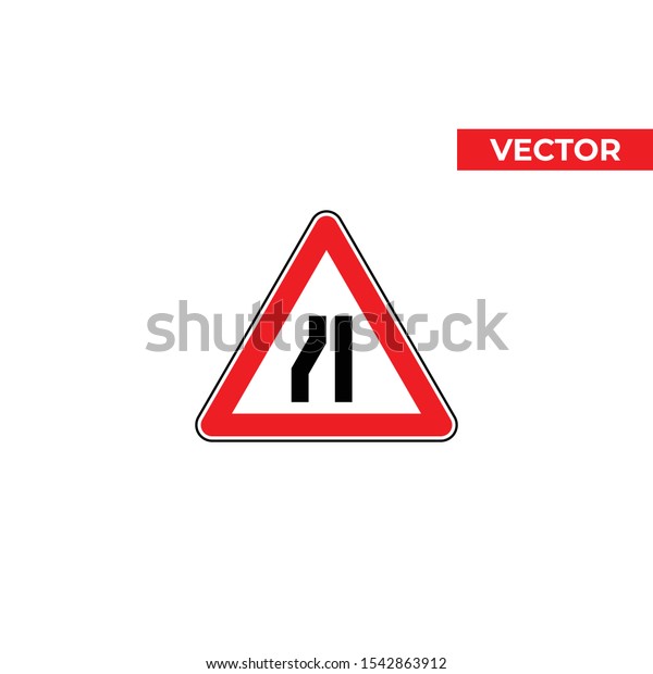 Narrow  road red\
triangle sign. Warning road traffic sign on white background.\
Transportation sign.