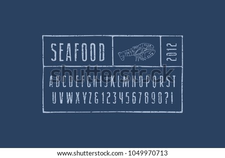 Narrow sans serif font in the style of hand-drawn graphics. Lobster cuts diagram. Letters and numbers with rough texture for logo and emblem design