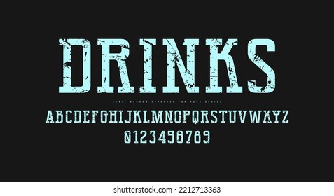 Narrow serif font for label and emblem. Letters and numbers with rough texture. Vector illustration