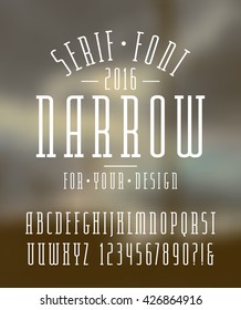 Narrow serif font and numbers. Medium face. White font on blurred background
