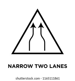 Narrow Two Lanes Sign icon vector isolated on white background, Narrow Two Lanes Sign transparent sign