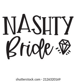 nashty bride background inspirational quotes typography lettering design
