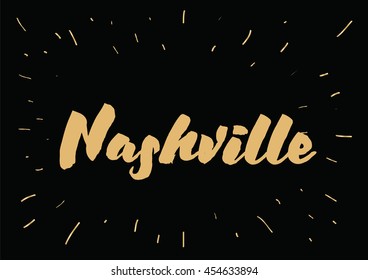 Nashville City typography lettering design. Hand drawn brush calligraphy, text for greeting card, t-shirt, post card, poster. Isolated vector illustration.