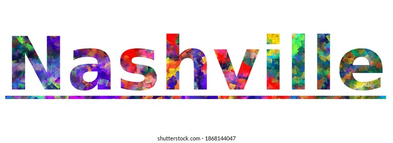 Nashville. Colorful typography text banner. Vector the word nashville design. Can be used to logo, card, poster, heading and beautiful title