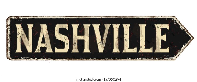 Nashville vintage rusty metal sign on a white background, vector illustration