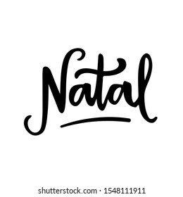 Natal. Christmas. Brazilian Portuguese hand Lettering Xmas, Vetorial Hand Lettering.