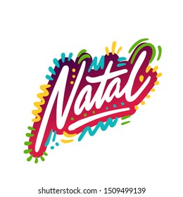 Natal text design. Vector calligraphy. Typography poster. Usable as background.