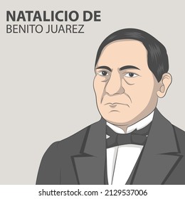 Natalicio De Benito Juarez Vector Illustration