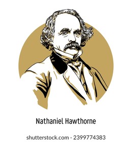 Nathaniel Hawthorne was an American writer and author, a widely recognized master of American literature. Hand drawn vector illustration