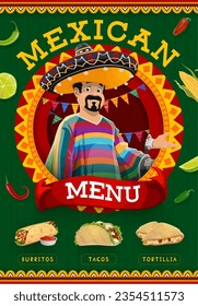 Nation mexican cuisine menu with tex mex food burritos, tacos and tortilla. Vector restaurant promo banner with mariachi latino man wear sombrero and poncho showing inviting welcome gesture for guests