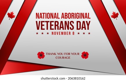 National Aboriginal Veterans Day Background or Greeting Card Design. November 8. With a red maple leaf, bright poppy flower icon, and Canada flag. Premium vector template