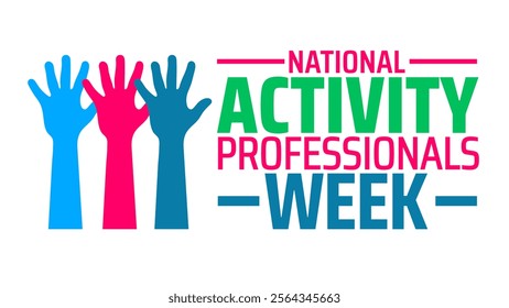 National Activity Professionals Week background banner or poster design template. observed every year in January. Holiday concept. Use to any Template, card, poster, placard, template.