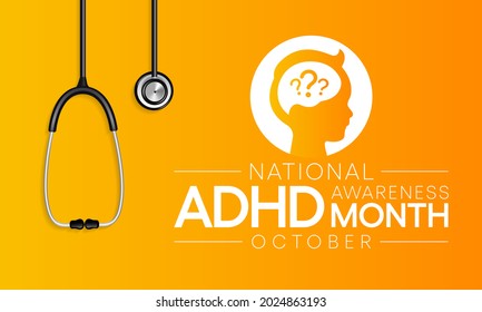 National ADHD awareness month is observed every year in October, it is the most common neurodevelopmental disorders of childhood, usually first diagnosed in childhood and often lasts into adulthood.