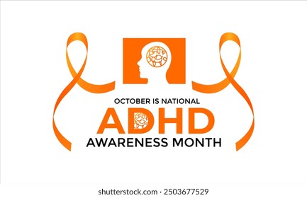 National ADHD Awareness Month is observed every October. This month-long event raises awareness of Attention Deficit Hyperactivity Disorder. Vector illustration.