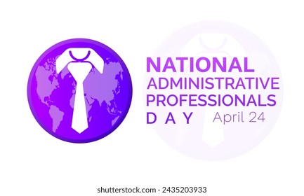 National Administrative Professionals Day celebrated every year of April 24, Vector banner, flyer, poster and social medial template design.