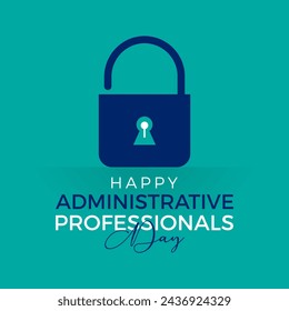 National Administrative Professionals Day celebrated every year of April 24, Vector banner, flyer, poster and social medial template design.