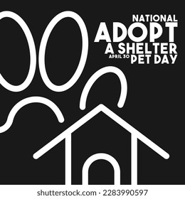 National Adopt a Shelter Pet Day design vector. April 30. Flat design vector. Poster, banner, card, background. Eps 10.