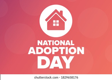 National Adoption Day. Holiday concept. Template for background, banner, card, poster with text inscription. Vector EPS10 illustration