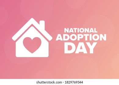 National Adoption Day. Holiday concept. Template for background, banner, card, poster with text inscription. Vector EPS10 illustration