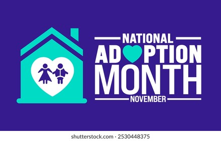 national adoption month background or banner design template is observed every year in November. Holiday concept. Template for card, poster, placard, template. 