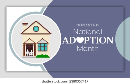 National Adoption month is observed every year in November. Vector illustration