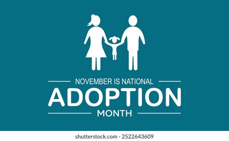 National Adoption month is observed every year on November.: People, Holidays Awareness concept. background, placard, banner template Vector illustration design.