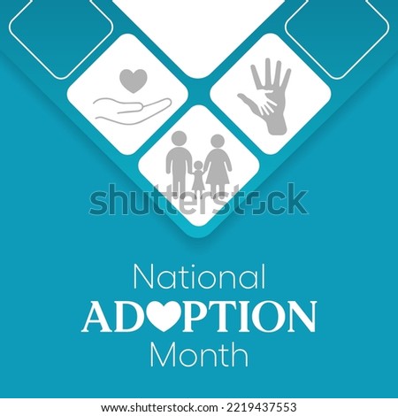 National Adoption month is observed every year in November. Vector illustration