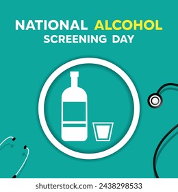 National Alcohol Screening Day. bottle, glass and stestoskop. Great for cards, banners, posters, social media and more. 