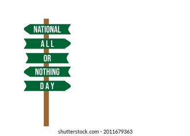 National All Or Nothing Day. Holiday Concept. Template For Background, Web Banner, Card, Poster, T-shirt With Text Inscription