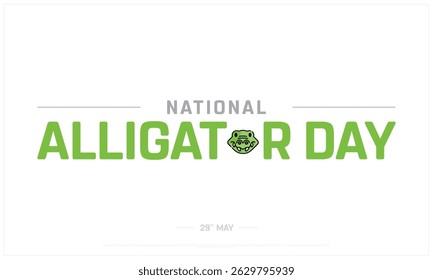 National Alligator Day on white background, Typographic Design of National Alligator Day, Vector Design of National Alligator Day, National Alligator Day Design
