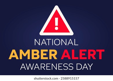 National amber alert awareness day. Vector illustration with text and sign with a big triangle with an exclamation mark inside.