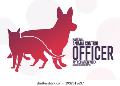 Semana de Apreciación de los Oficiales Nacionales de Control Animal. Segunda Semana Completa En Abril. Concepto de vacaciones. Plantilla para fondo, banner, tarjeta, afiche con inscripción de texto. Ilustración del vector EPS10