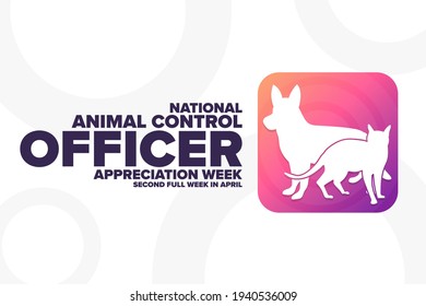 Semana de Apreciación de los Oficiales Nacionales de Control Animal. Segunda Semana Completa En Abril. Concepto de vacaciones. Plantilla para fondo, banner, tarjeta, afiche con inscripción de texto. Ilustración del vector EPS10